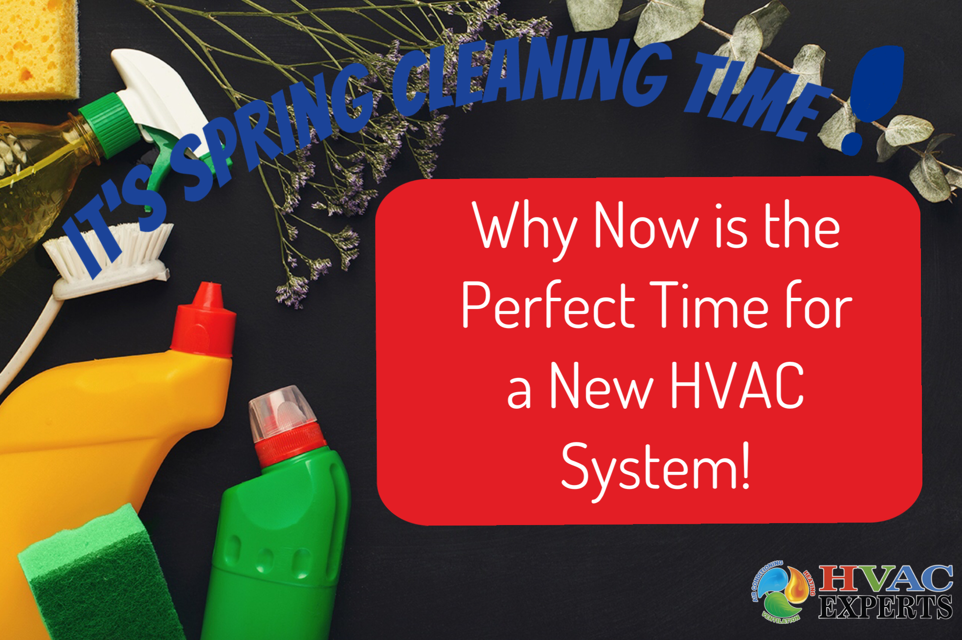 Spring Clean Your Home, Upgrade Your Comfort: Why Now Is the Perfect Time for a New HVAC System