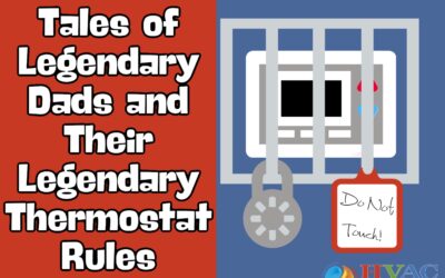 Tales of Legendary Dads and Their Legendary Thermostat Rules