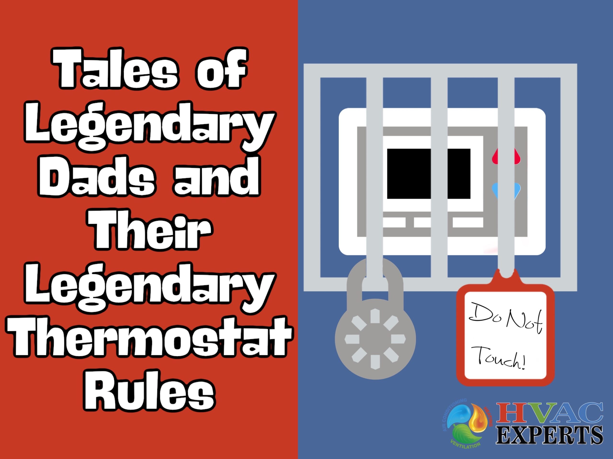 Tales of Legendary Dads and Their Legendary Thermostat Rules